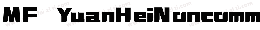 MF YuanHeiNoncommercial) Regular字体转换